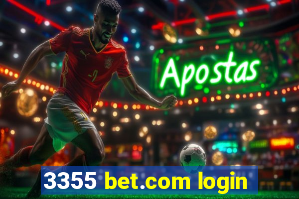 3355 bet.com login